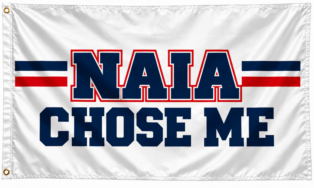 NAIA Chose Me Flag